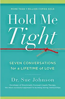 Cover of Hold Me Tight by Sue Johnson, EdD
