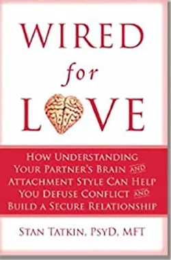Cover of Wired for Love by Stan Tatkin, PsyD